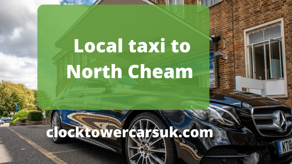 Taxis North Cheam|Lowest Fare and High-Quality Service