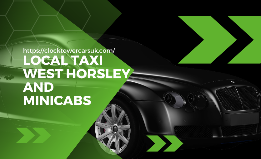 A Luxurious & Affordable Taxi in West Horsley