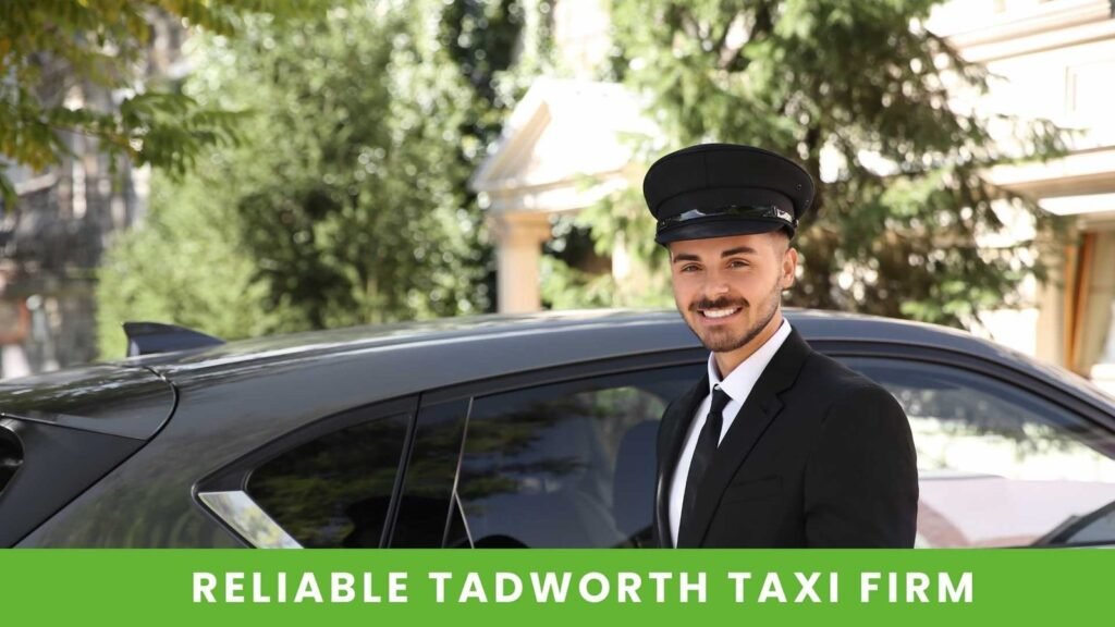 A Reliable Tadworth Taxi Firm